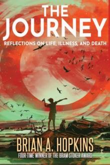 Journey: Reflections on Life, Illness, and Death