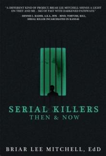 Serial Killers Then & Now