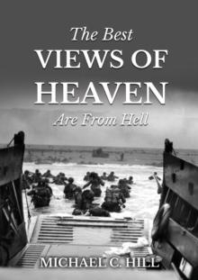 The Best Views of Heaven Are from Hell