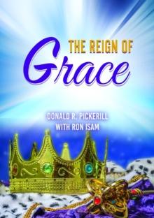 THE REIGN OF GRACE