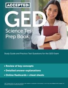 GED Science Test Prep Book : Study Guide and Practice Test Questions for the GED Exam