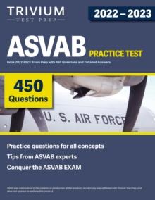 ASVAB Practice Test Book 2022-2023 : Exam Prep with 450 Questions and Detailed Answers