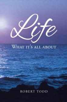 Life : What it's all about