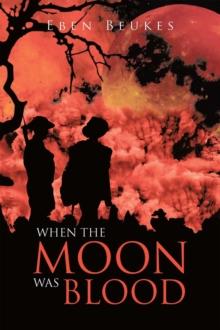 When The Moon Was Blood