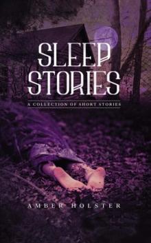 Sleep Stories : A Collection of Short Stories