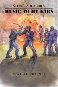 Steve's Squaddies : Music to My Ears ( Book 3 )