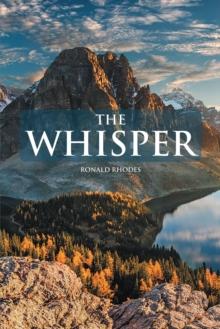 The Whisper : When God's Voice Speaks to Your Heart