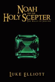 Noah and the Holy Scepter : The Walls of Jericho