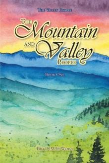 The Mountain and Valley People : Book One