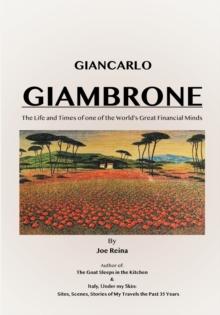 Giancarlo Giambrone : The Life and Times of one of the World's Great Financial Minds