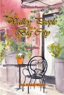 Valley People in a Big City : Book Two