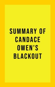 Summary of Candace Owen's Blackout