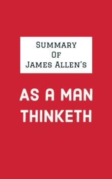 Summary of James Allen's As a Man Thinketh