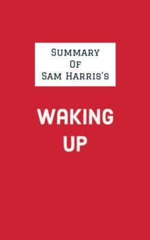 Summary of Sam Harris's Waking Up