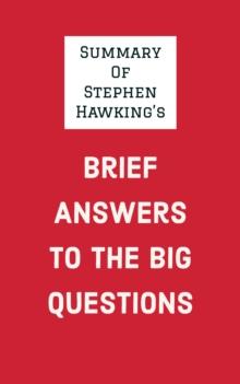 Summary of Stephen Hawking's Brief Answers to the Big Questions