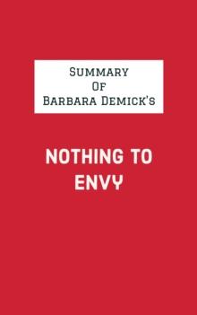 Summary of Barbara Demick's Nothing to Envy