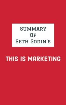 Summary of Seth Godin's This is Marketing