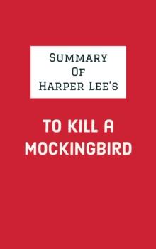 Summary of Harper Lee's To Kill a Mockingbird