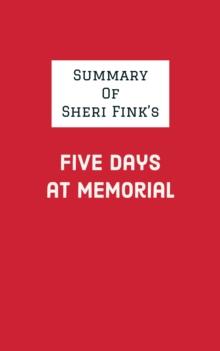 Summary of Sheri Fink's Five Days at Memorial