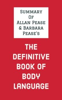 Summary of Allan Pease and Barbara Pease's The Definitive Book of Body Language