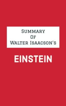 Summary of Walter Isaacson's Einstein