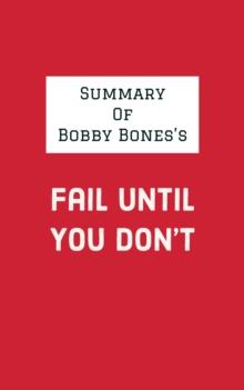 Summary of Bobby Bones's Fail Until You Don't