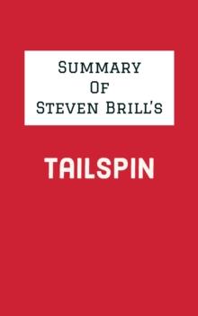 Summary of Steven Brill's Tailspin