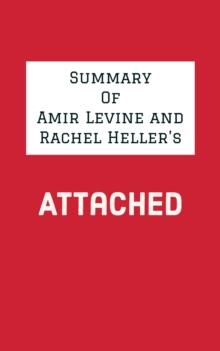 Summary of Amir Levine and Rachel Heller's Attached