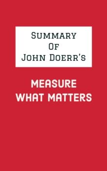 Summary of John Doerr's Measure What Matters