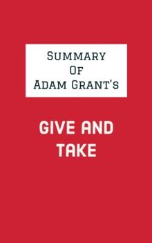 Summary of Adam Grant's Give and Take