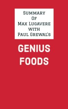 Summary of Max Lugavere with Paul Grewal's Genius Foods