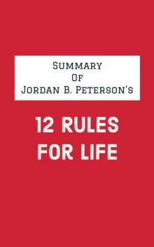 Summary of Jordan B. Peterson's 12 Rules for Life