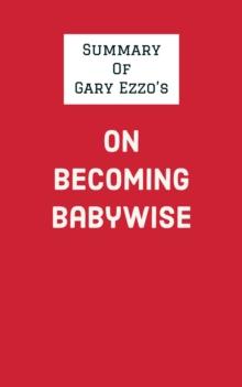 Summary of Gary Ezzo's On Becoming Babywise