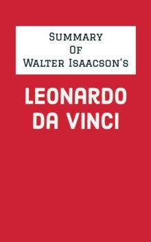 Summary of Walter Isaacson's Leonardo da Vinci