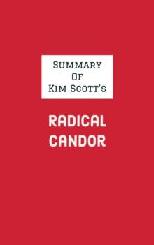 Summary of Kim Scott's Radical Candor