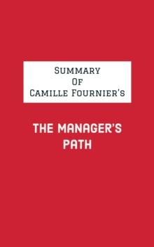 Summary of Camille Fournier's The Manager's Path