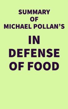 Summary of Michael Pollan's In Defense of Food