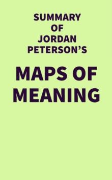 Summary of Jordan Peterson's Maps of Meaning