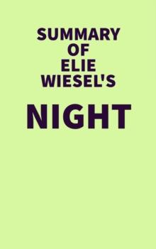 Summary of Elie Wiesel's Night