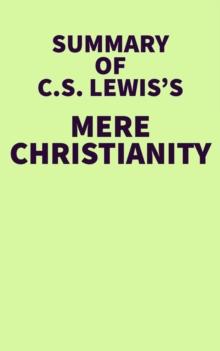 Summary of C.S. Lewis's Mere Christianity