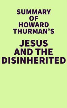 Summary of Howard Thurman's Jesus and the Disinherited