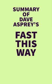 Summary of Dave Asprey's Fast This Way