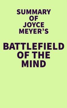 Summary of Joyce Meyer's Battlefield of the Mind