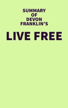 Summary of DeVon Franklin's Live Free