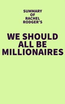 Summary of Rachel Rodgers's We Should All Be Millionaires