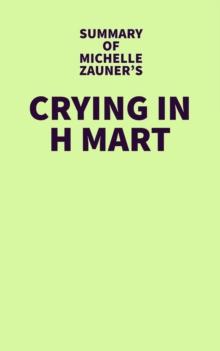 Summary of Michelle Zauner's Crying in H Mart