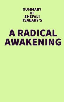 Summary of Shefali Tsabary's A Radical Awakening