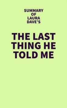 Summary of Laura Dave's The Last Thing He Told Me