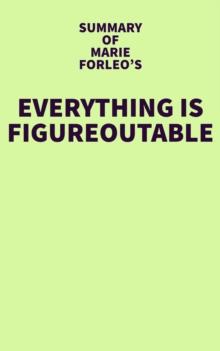 Summary of Marie Foster's Everything Is Figureoutable