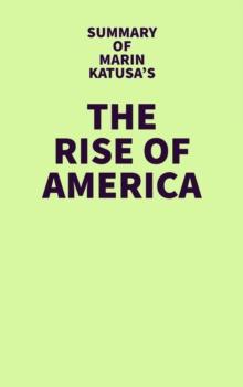 Summary of Marin Katusa's The Rise of America